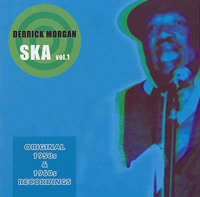 Derrick Morgan Ska Vol. 1
