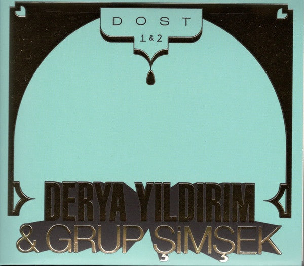 DERYA YILDIRIM & GRUP SIMSEK Dost 1 & 2
