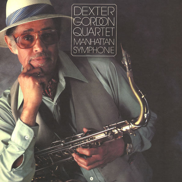 Dexter Gordon Quartet Manhattan Symphonie