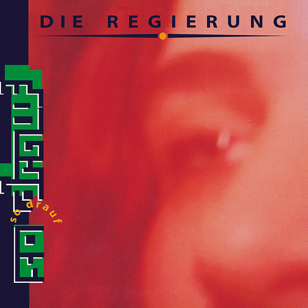 DIE REGIERUNG So Drauf