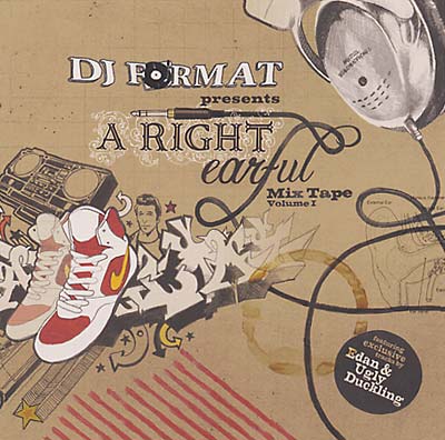 DJ FORMAT presents A Right Earful Vol. 1
