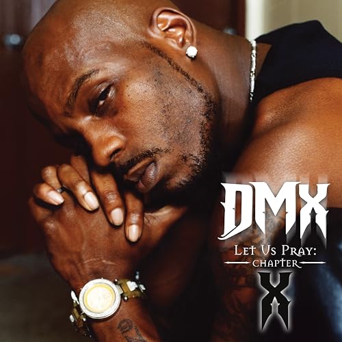 Dmx Let Us Pray: Chapter X [EP]