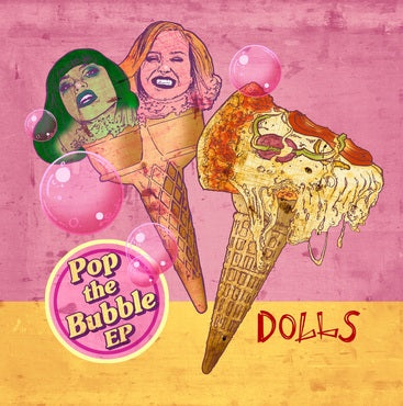 Dolls Pop The Bubble Ep