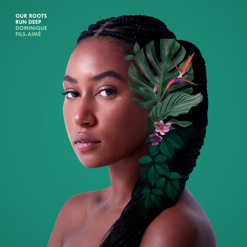 Dominique Fils-Aime Our Roots Run Deep (180 Gram Vinyl)