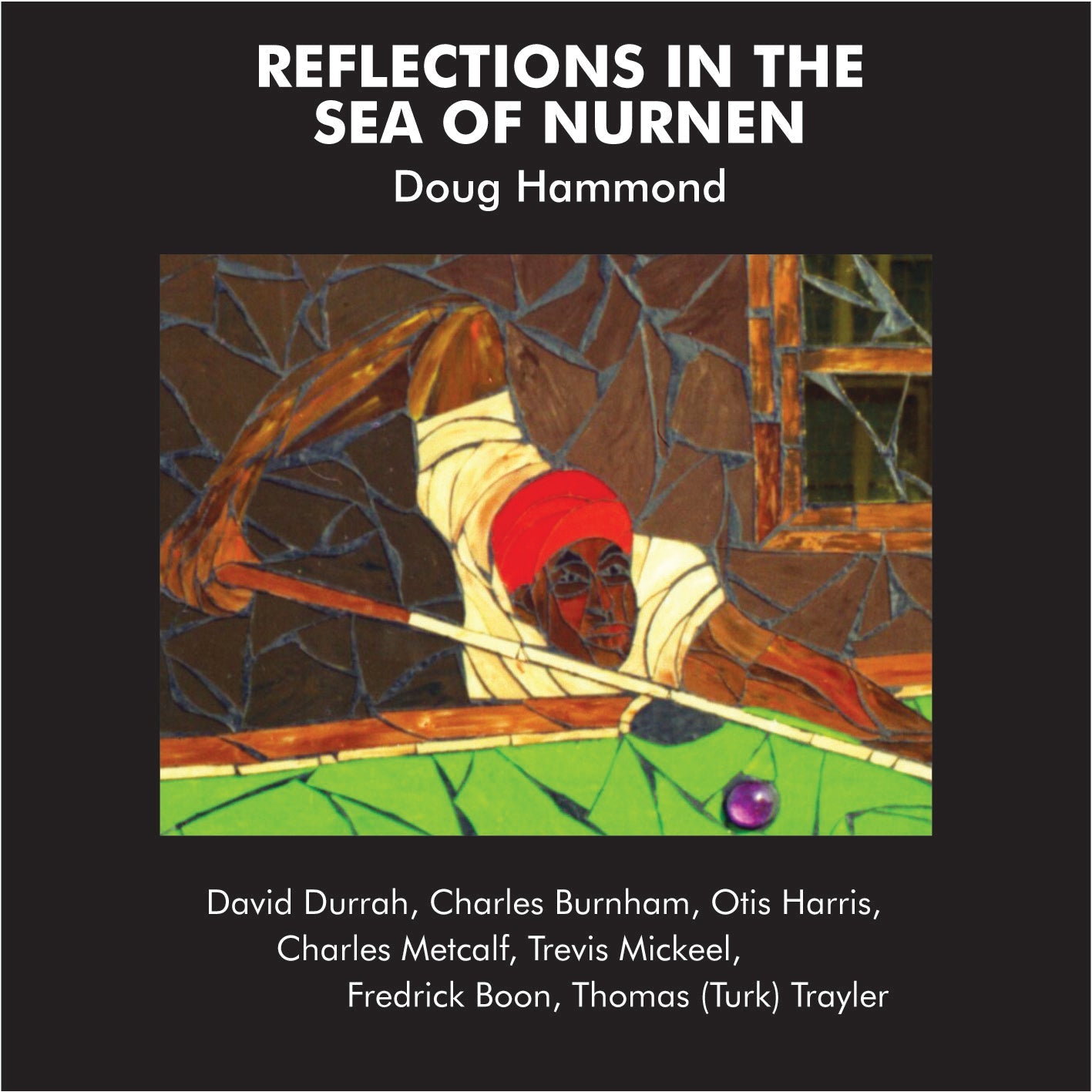 DOUG HAMMOND & DAVID DURRAH Reflections In The Sea Of Nurnen