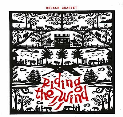 DRESCH QUARTET Riding The Wind