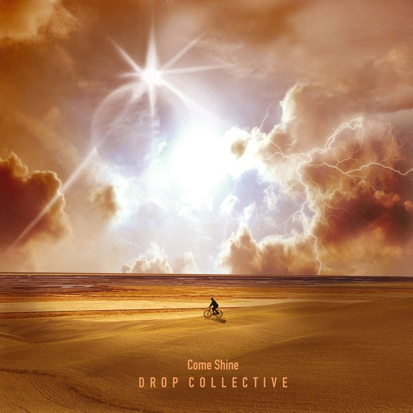 DROP COLLECTIVE Come Shine