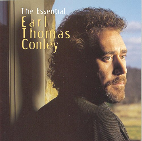 Earl Thomas Conley The Essential Earl Thomas Conley