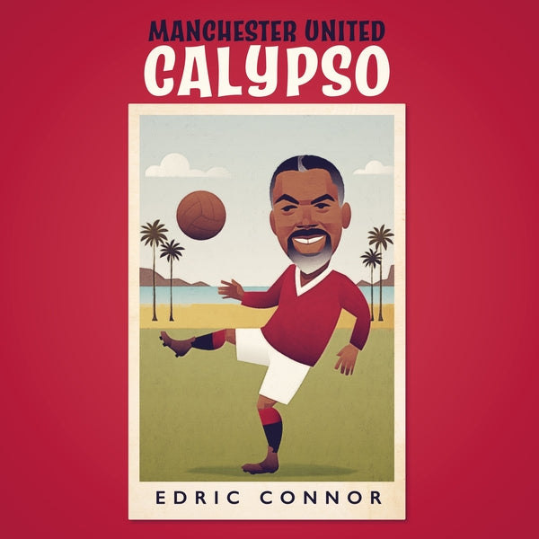 Edric Connor Manchester United Calypso