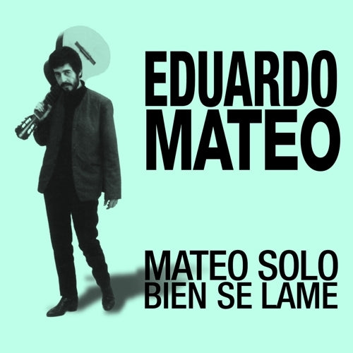 EDUARDO MATEO Mateo Solo Bien Se Lame (Plus Bonus Tracks)