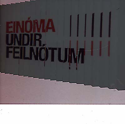 EINÓMA Undir Feilnótum