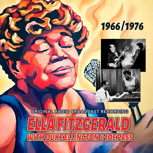 Ella Fitzgerald With Duke Ellington & Joe Pass 1966 / 1976