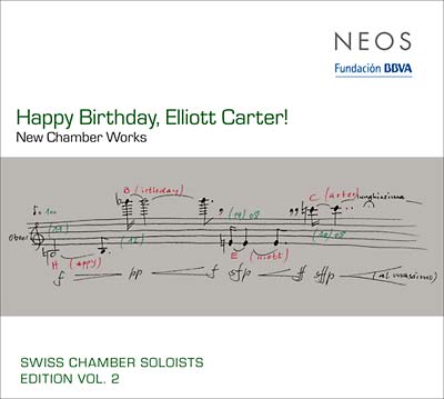 ELLIOTT CARTER Happy Birthday Elliott Carter! - New Chamber Works