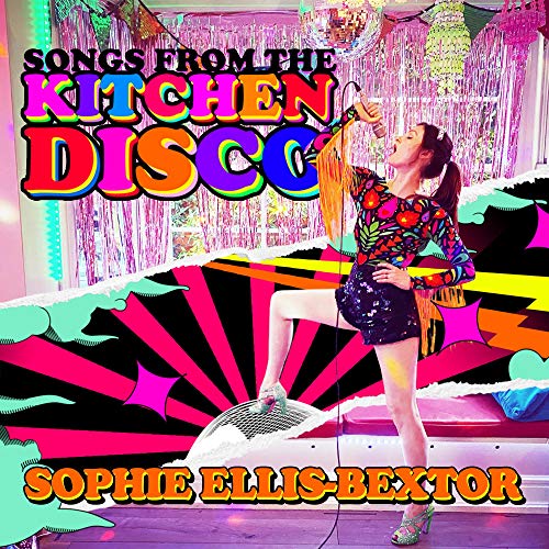 Ellis-Bextor, Sophie Songs From The Kitchen Disco: Sophie Ellis-Bextor'S Greatest Hits
