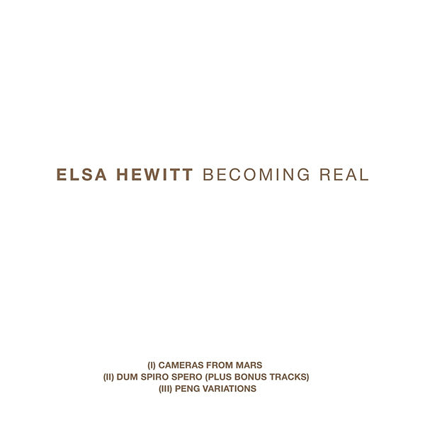 Elsa Hewitt Becoming Real Trilogy