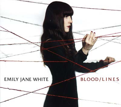 EMILY JANE WHITE Blood/Lines