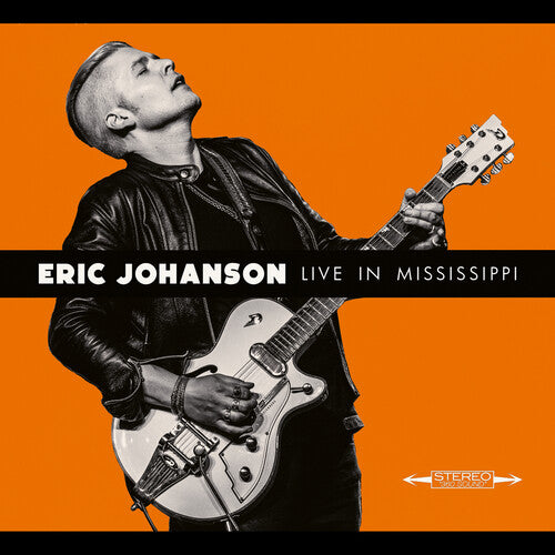 Eric Johanson Live in Mississippi