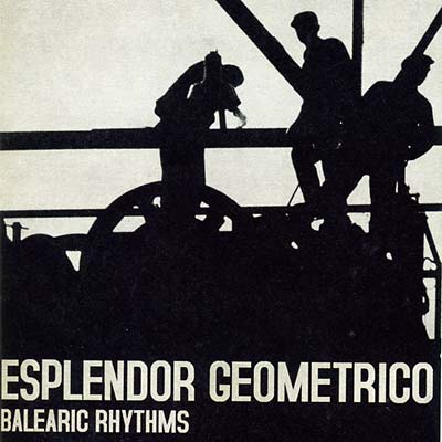 ESPLENDOR GEOMETRICO Balearic Rhythms
