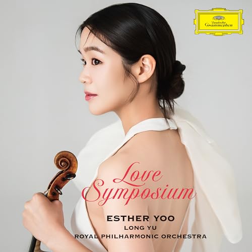 Esther Yoo/Long Yu/Royal Philharmonic Love Symposium