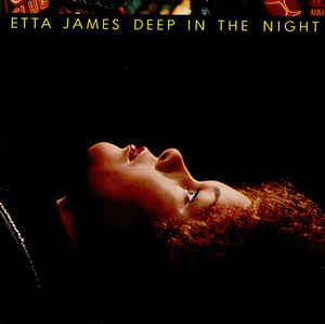 Etta James Deep In The Night