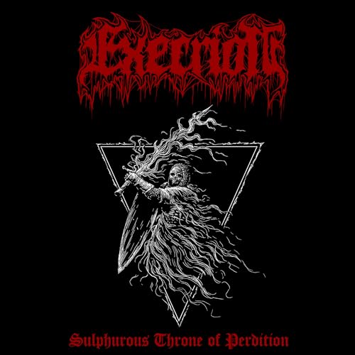Execrion Sulphurous Throne Of Perdition