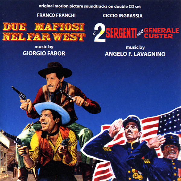 FABOR/LAVAGNINO Due Mafiosi Nel Far West / I Due Sergenti Del Generale Custer