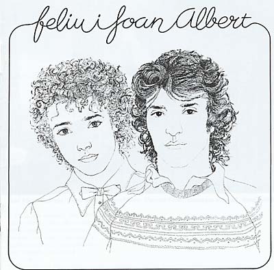 FELIU I JOAN ALBERT Feliu i Joan Albert
