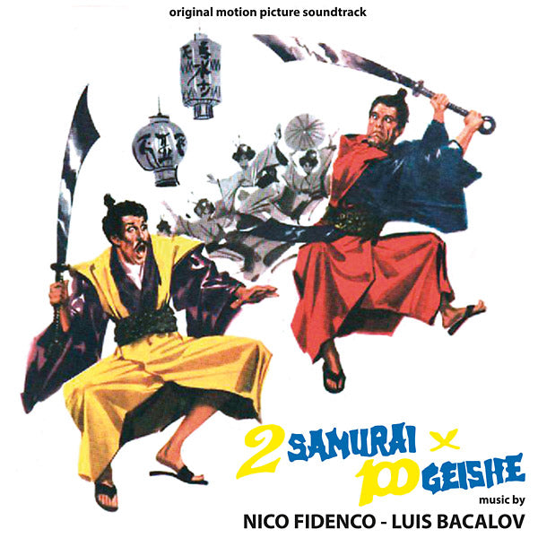 FIDENCO/BACALOV Due Samurai Per 100 Geishe / Franco E Ciccio E Le Vedove Allegre