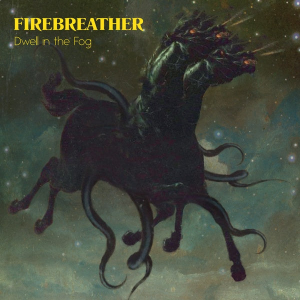 FIREBREATHER Dwell In The Fog