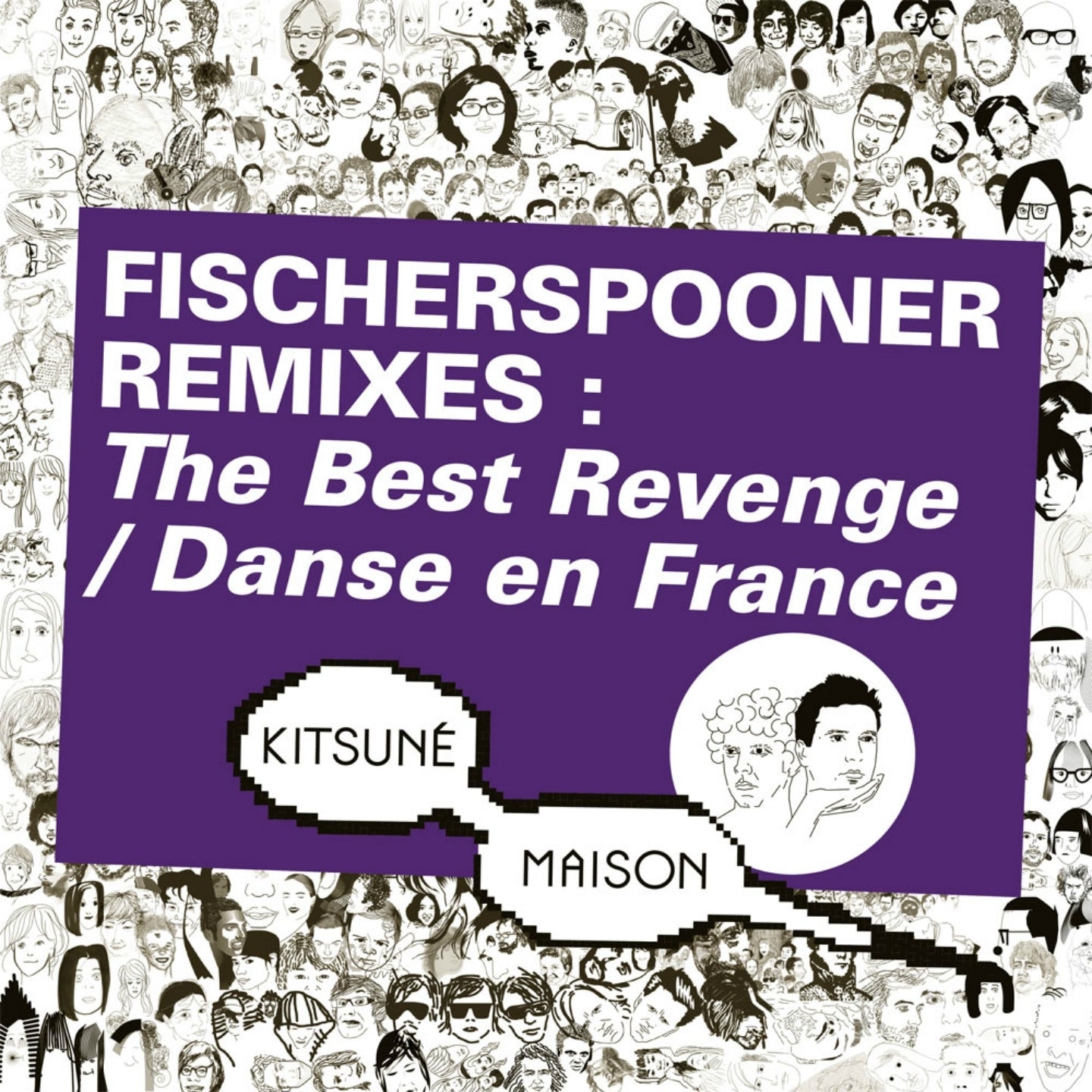 FISCHERSPOONER Kitsuné: Fischerspooner Remixes: The Best Revenge / Danse En France