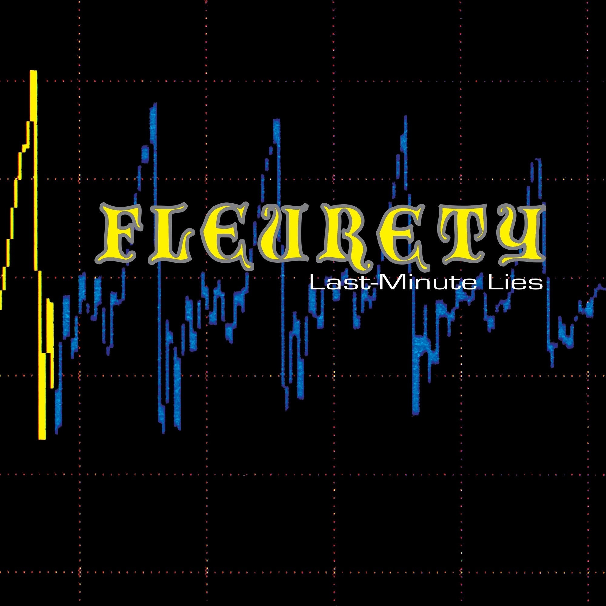 Fleurety Last Minute Lies / I Left The Planet