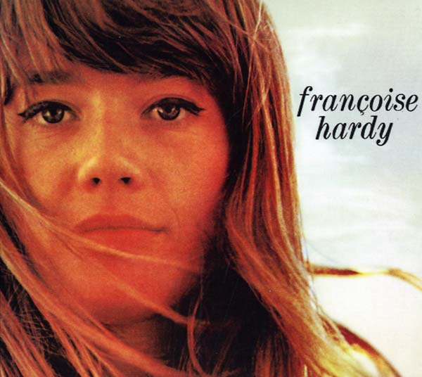 Francoise Hardy Le Premier Bonheur du Jour