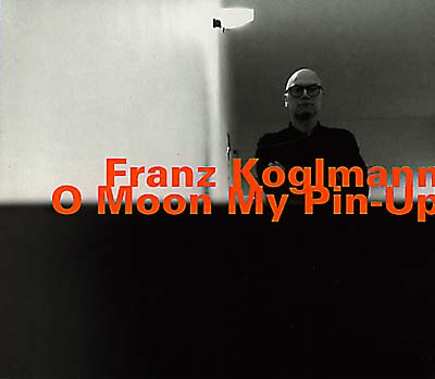 FRANZ KOGLMANN O Moon My Pin-Up