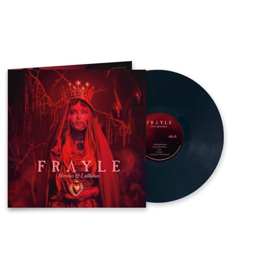 Frayle Heretics & Lullabies