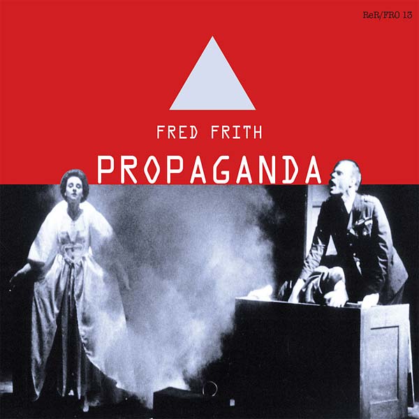 Fred Frith Propaganda