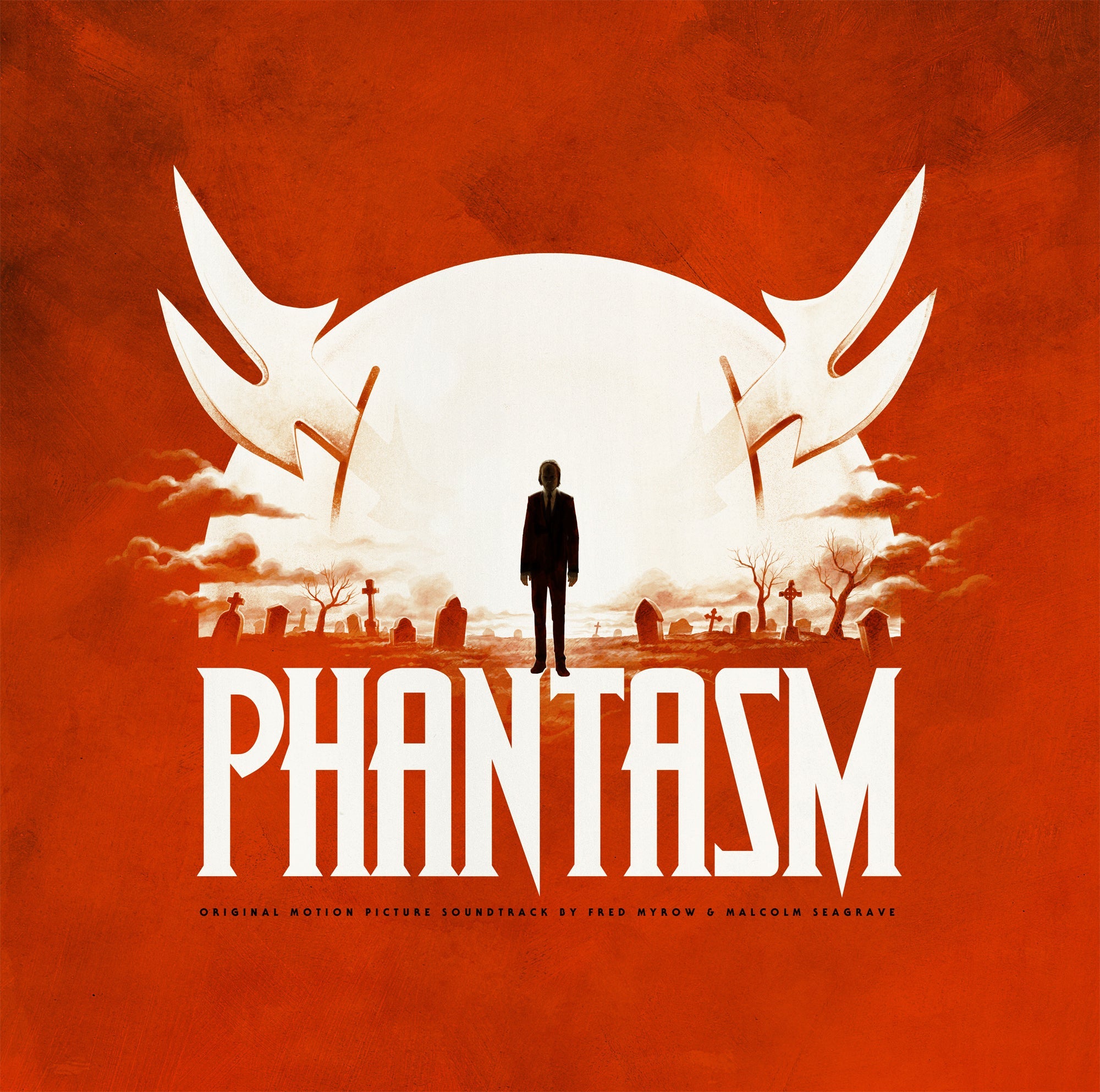 Fred Myrow & Malcolm Seagrave Phantasm - Original Motion Picture Soundtrack