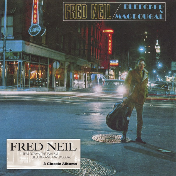 FRED NEIL/VINCE MARTIN Tear Down The Walls & Bleecker And MacDougal
