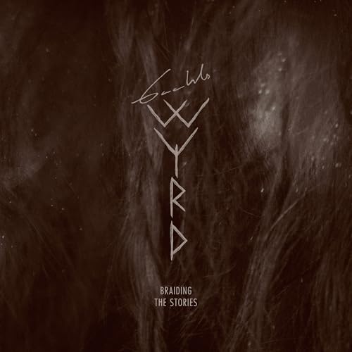 Gaahls Wyrd Braiding The Stories