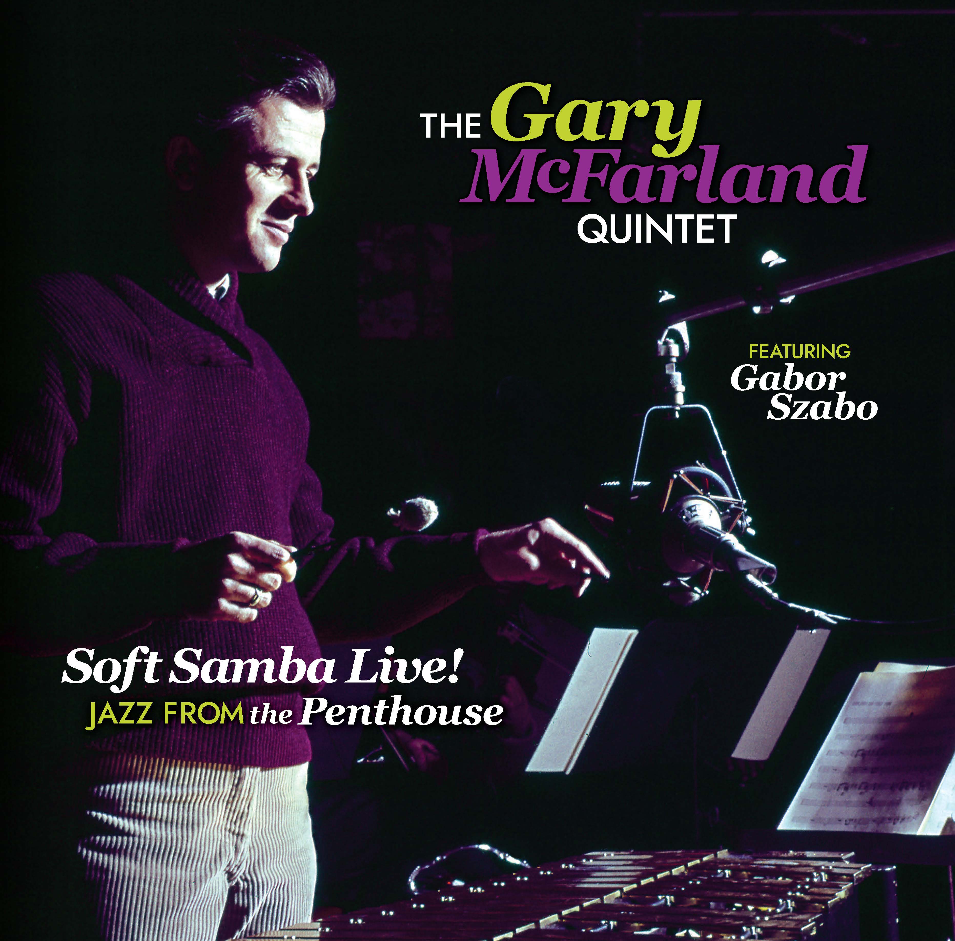 Gary McFarland Soft Samba Live! Jazz From The Penthouse