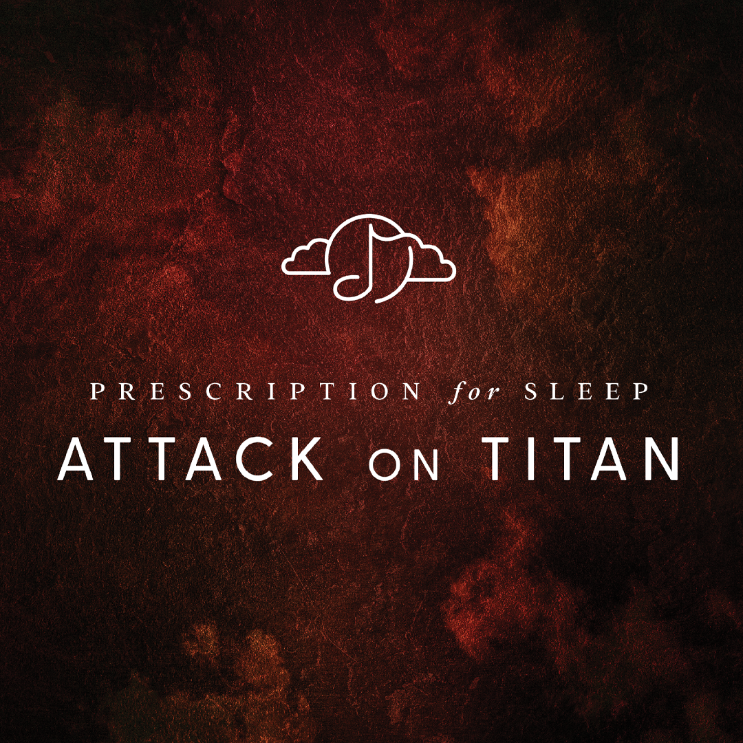Gentle Love Prescription For Sleep: Attack On Titan