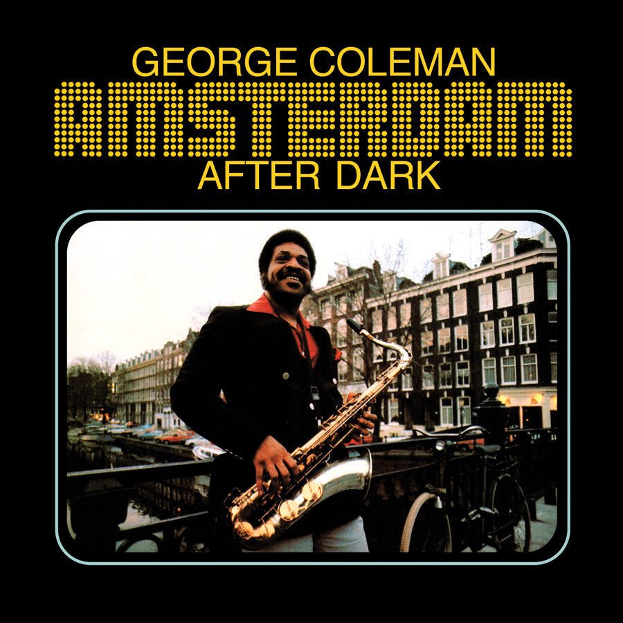 George Coleman Amsterdam After Dark (Lita Exclusive)