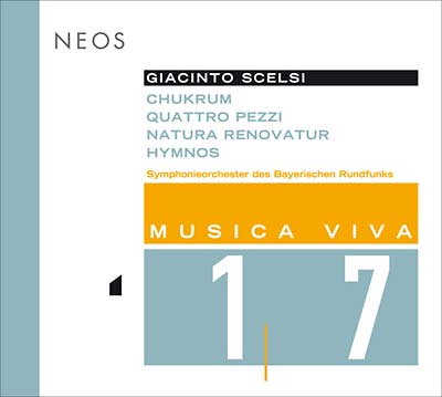 GIACINTO SCELSI Chukrum/Quattro Pezzi/Natura Renovatur/Hymnos
