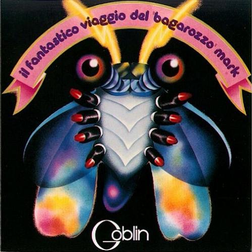Goblin Il Fantastico Viaggio Del Bagarozzo Mark
