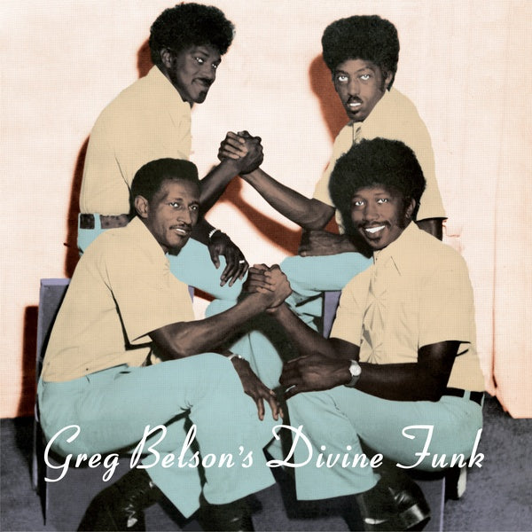 GREG BELSON Greg Belson's Divine Funk: Rare American Gospel Funk & Soul
