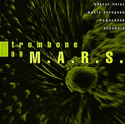 GUENTER HEINZ Trombone On M.A.R.S.