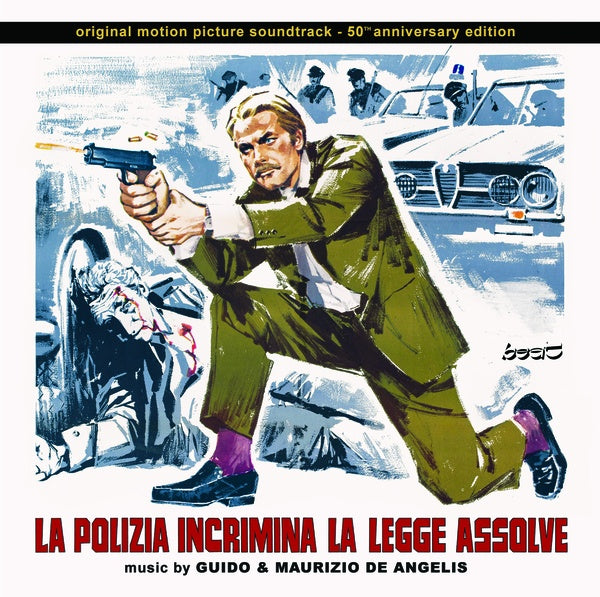 GUIDO & MAURIZIO DE ANGELIS La Polizia Incrimina La Legge Assolve (50th Anniversary Edition)