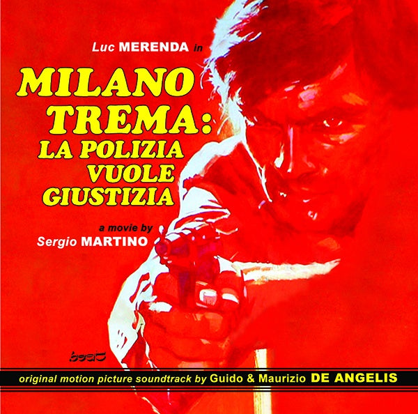 GUIDO & MAURIZIO DE ANGELIS Milano Trema: La polizia Vuole Giustizia