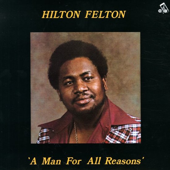 HILTON FELTON A Man For All Reasons