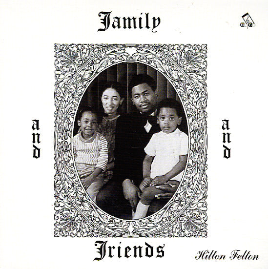 HILTON FELTON Family And Friends