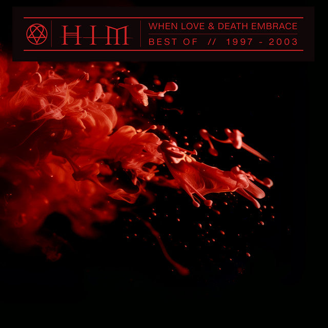 Him When Love & Death Embrace: Best Of 1997-2003